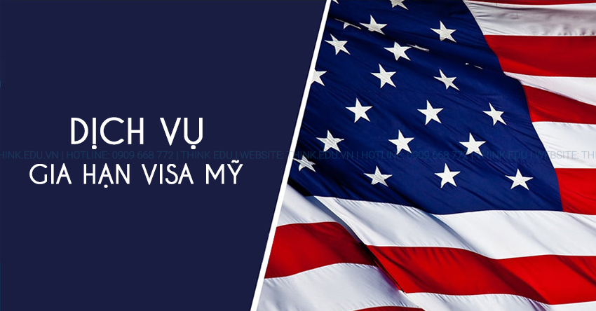 Dịch vụ gia hạn visa Mỹ - Chất lượng, nhanh chóng, uy tín